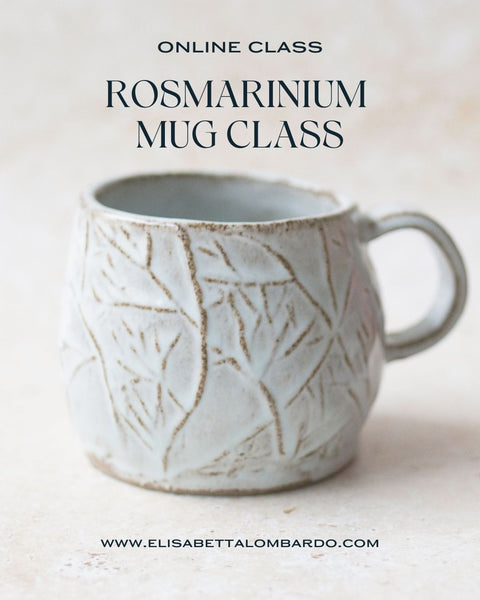 Rosmarinium mug class - learn to build a rounded mug with beautiful 3D texture
